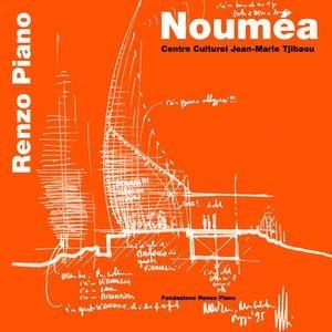 Libro Nouméa. Centre culturel Jean-Marie Tjibaou. Ediz. francese e inglese Renzo Piano