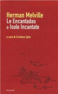 Le encantadas o isole incantate - Herman Melville - copertina