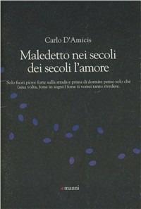 Maledetto nei secoli dei secoli l'amore
