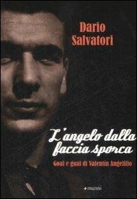 L'angelo dalla faccia sporca