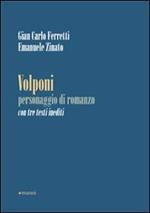 Volponi personaggio di romanzo. Con tre testi inediti