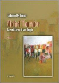 Michel Tournier. La scrittura e il suo doppio