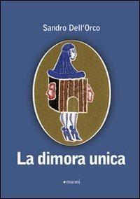 La dimora unica - Sandro Dell'Orco - copertina