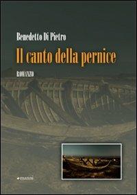 Il canto della pernice - Benedetto Di Pietro - copertina