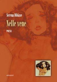 Libro Nelle vene Serena Dibiase