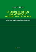 Le unioni di comuni fra attuazione e prospettive di riforma