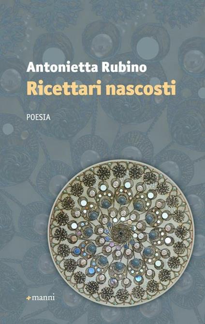 Ricettari nascosti - Antonietta Rubino - copertina