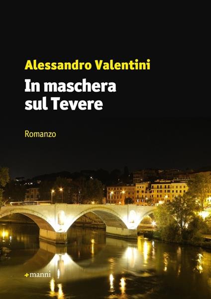 In maschera sul Tevere - Alessandro Valentini - copertina