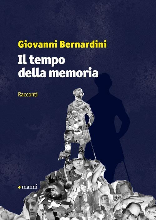 Il tempo della memoria - Giovanni Bernardini - copertina