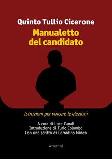 Manualetto del candidato. Istruzioni per vincere le elezioni