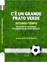 C'è un grande prato verde (secondo tempo)