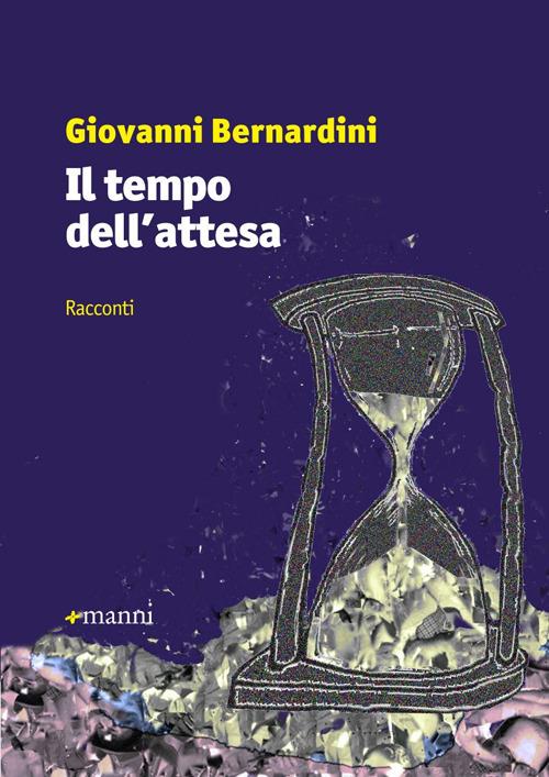 Il tempo dell'attesa - Giovanni Bernardini - copertina
