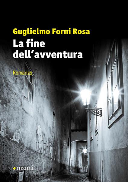 La fine dell'avventura - Guglielmo Forni Rosa - copertina