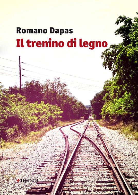 Il trenino di legno - Romano Dapas - copertina