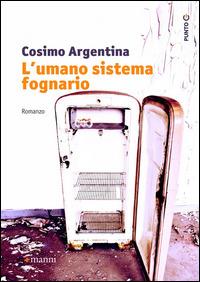 L' umano sistema fognario - Cosimo Argentina - copertina