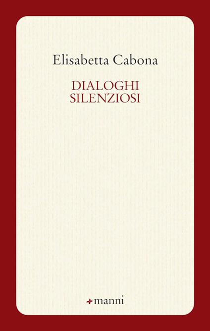 Dialoghi silenziosi - Elisabetta Cabona - copertina