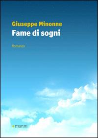 Fame di sogni - Giuseppe Minonne - copertina