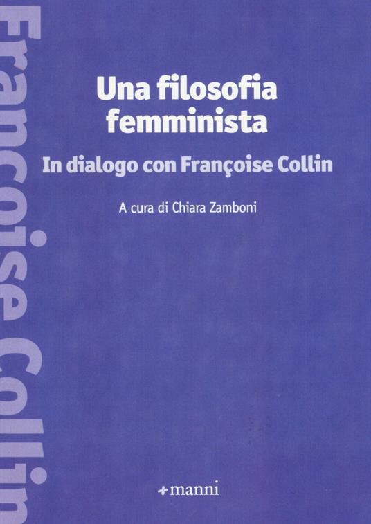 Una filosofia femminista. In dialogo con Françoise Collin - copertina