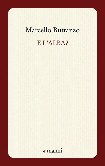 E l'alba? - Marcello Buttazzo - copertina