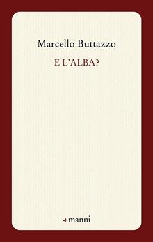 E l'alba?