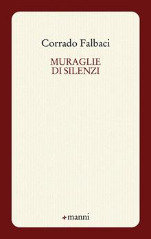 Muraglie di silenzi