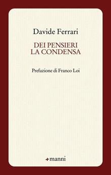 Dei pensieri la condensa