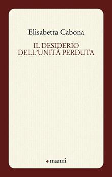 Il desiderio dell'unità perduta