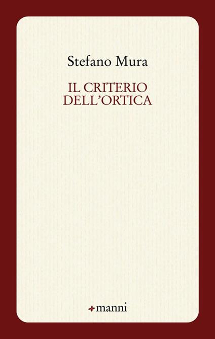 Il criterio dell'ortica - Stefano Mura - copertina