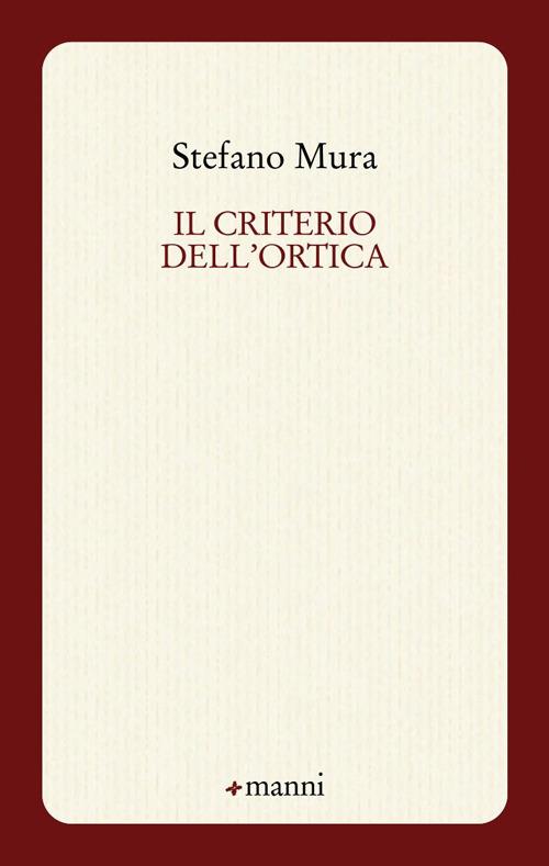 Il criterio dell'ortica - Stefano Mura - copertina