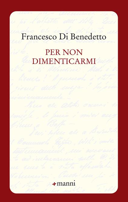 Per non dimenticarmi - Francesco Di Benedetto - copertina