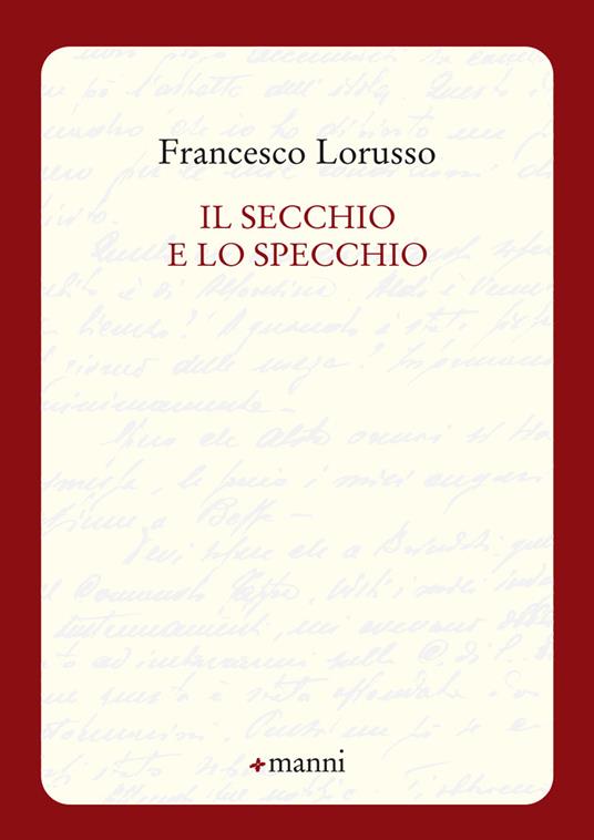 Il secchio e lo specchio - Francesco Lorusso - copertina