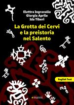 La grotta dei cervi e la preistoria nel Salento. Ediz. italiana e inglese