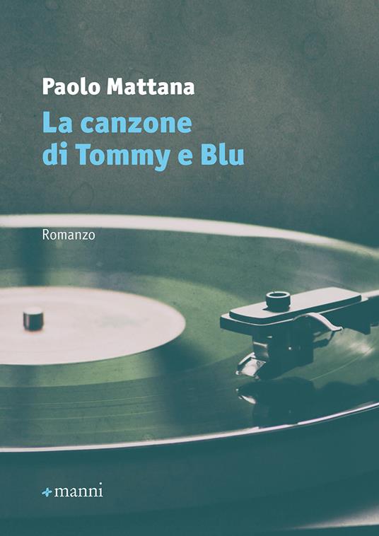 La canzone di Tommy e Blu - Paolo Mattana - copertina