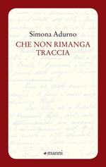 Che non rimanga traccia