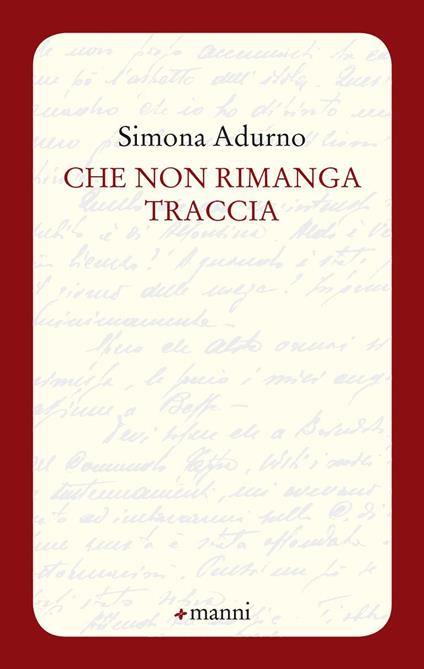 Che non rimanga traccia - Simona Adurno - copertina