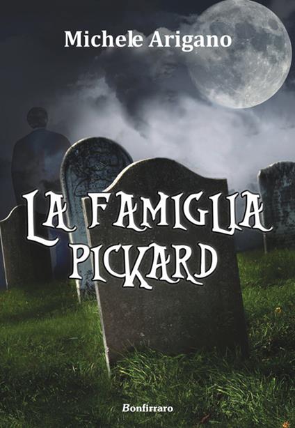 La famiglia Pickard - Michele Arigano - copertina