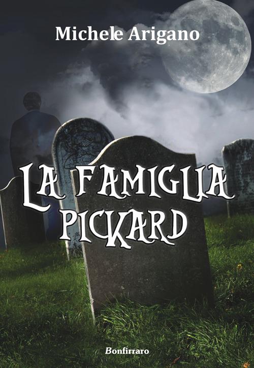 La famiglia Pickard - Michele Arigano - copertina