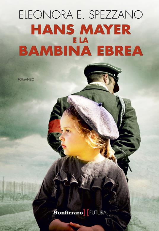 Hans Mayer e la bambina ebrea - Eleonora E. Spezzano - copertina