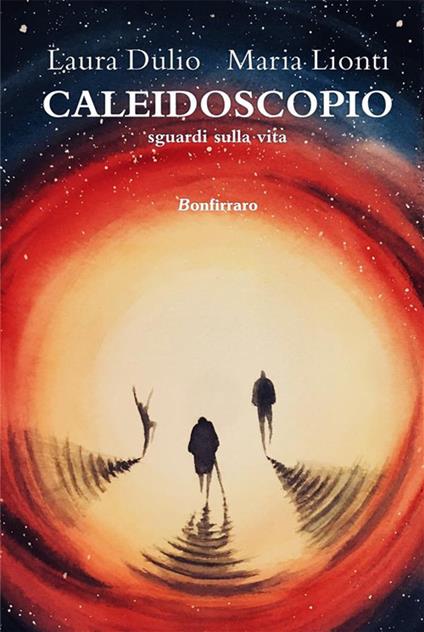 Caleidoscopio - Laura Dulio,Maria Lionti - copertina