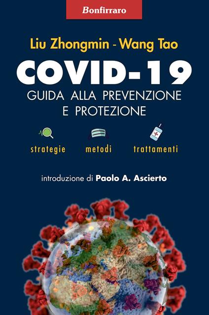 Covid-19 guida alla prevenzione e protezione - Liu Zhongmin,Wang Tao - copertina