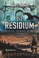 The residium. Rotta verso Roma