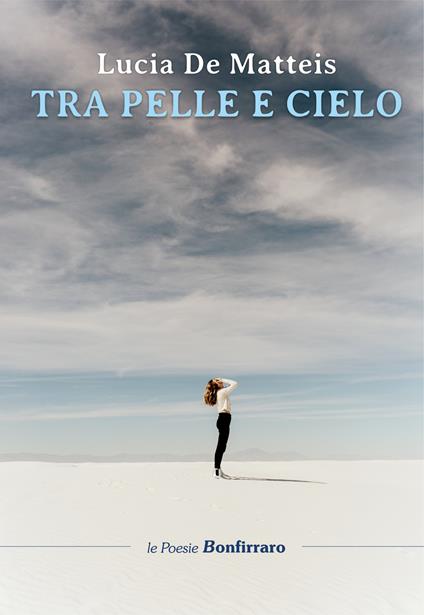 Tra pelle e cielo - Lucia De Matteis - copertina