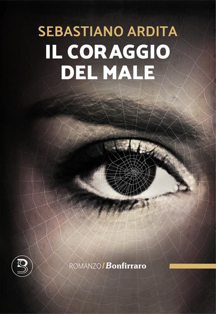 Il coraggio del male - Sebastiano Ardita - copertina