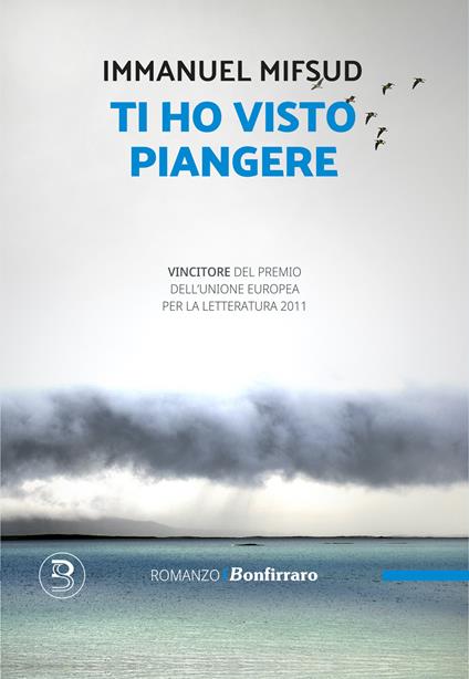 Ti ho visto piangere - Immanuel Mifsud - copertina