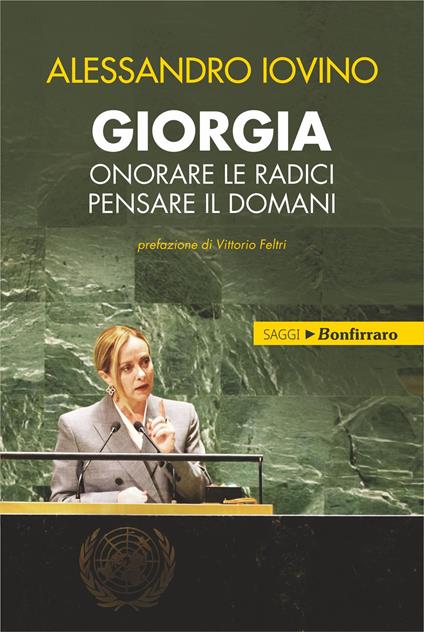 Giorgia, onorare le radici pensare il domani - Alessandro Iovino - copertina