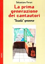 La prima generazione dei cantautor «scuola genovese»