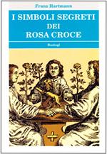 I simboli segreti dei Rosacroce