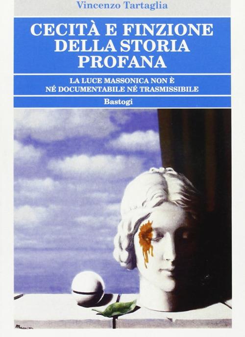 Cecità e finzione della storia profana - Vincenzo Tartaglia - copertina
