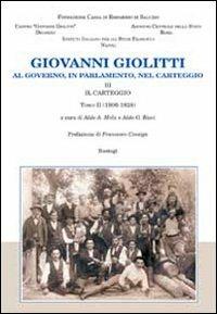 Giovanni Giolitti. Al governo, al parlamento, nel carteggio. Vol. 3/2: Il carteggio 1906-1928 - copertina