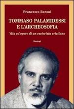 Tommaso Palamidessi e l'archeosofia. Vita e opere di un esoterista cristiano